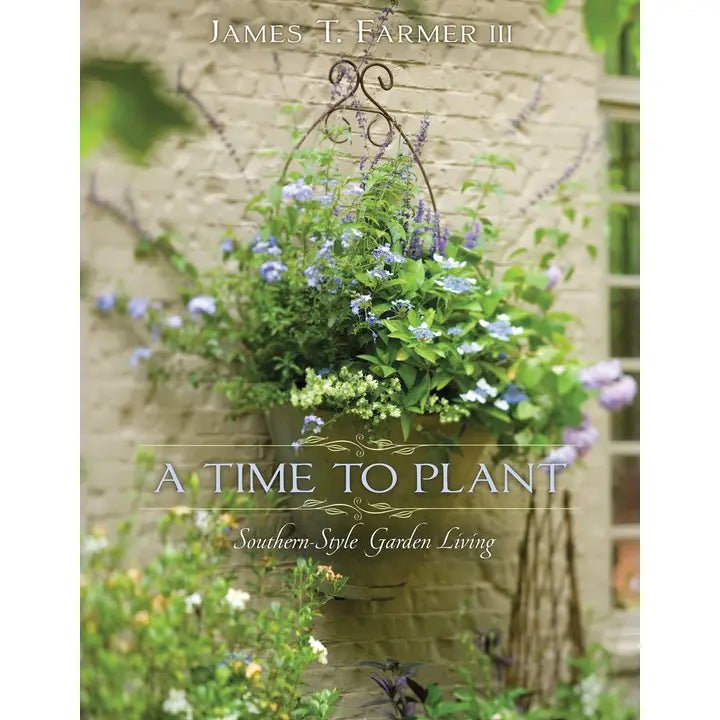 A Time To Plant: Southern - Style Garden Living - #Perch#