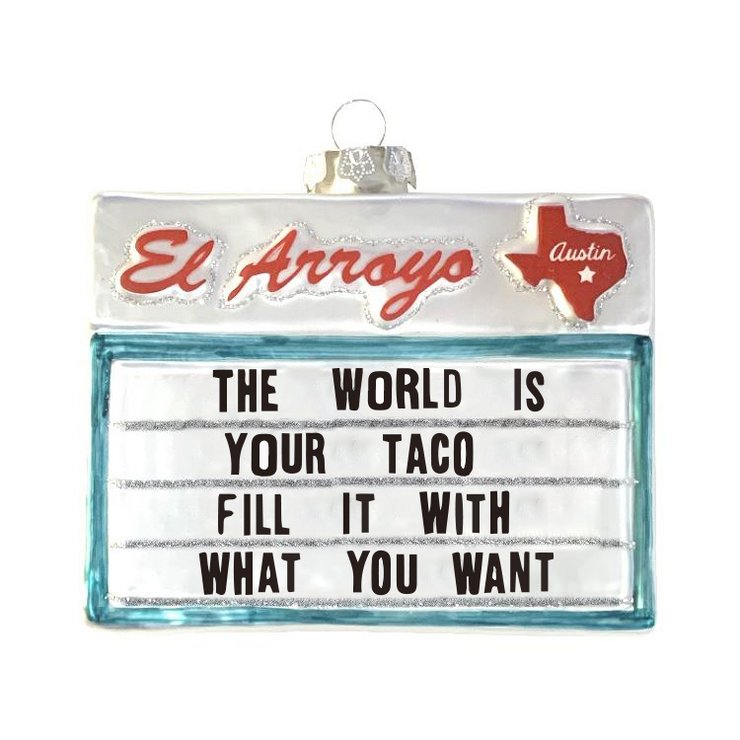 Ornament - World Is Your Taco - #Perch#