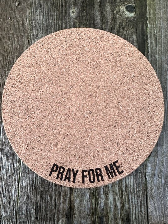 Pray For Me Cork Plant Mat - #Perch#